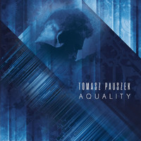 Tomasz Pauszek - Aquality