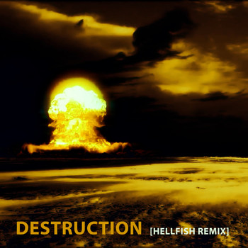 Hellfish - Destruction
