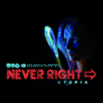Utopia - Never Right