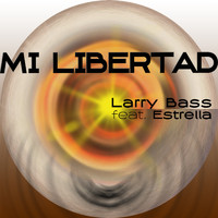 Larry Bass - MI Libertad