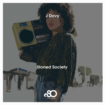 J Dovy - Stoned Society