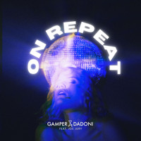 Gamper & Dadoni - On Repeat (Extended)