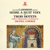 Michel Corboz, Orquestra Gulbenkian & Coro Gulbenkian - Carissimi: Messe à huit voix & Trois motets