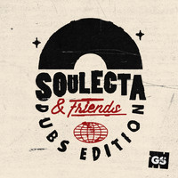 Soulecta - Soulecta & Friends - Dubs Edition