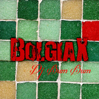 DJ Bum Bum - Bolgiax