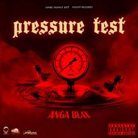 Anga Blax - Pressure Test (Explicit)
