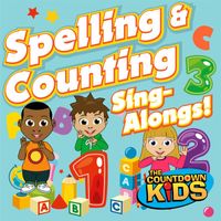 The Countdown Kids - Spelling & Counting Sing-Alongs