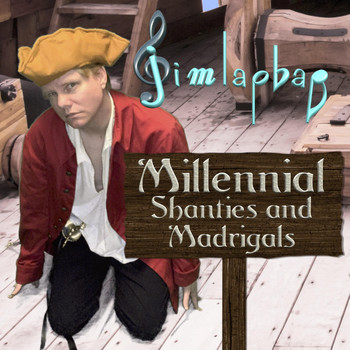 Jimlapbap - Millennial Shanties and Madrigals