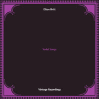 Elton Britt - Yodel Songs (Hq remastered)