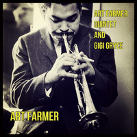 Art Farmer - Art Farmer Quintet and Gigi Gryce
