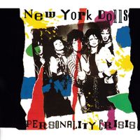 New York Dolls - Personality Crisis