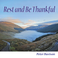 Peter Davison - Rest and Be Thankful