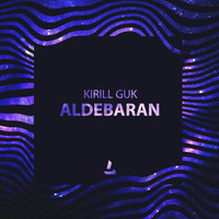 Kirill Guk - Aldebaran