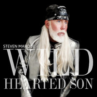 Steven Marque - Wild Hearted Son (Explicit)