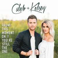 Caleb and Kelsey - From This Moment On / You're Still the One