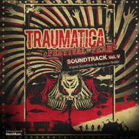 Benjamin Richter - Traumatica Vol. V - Festival Of Fear (Original Soundtrack by Benjamin Richter)