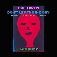 Eve Owen - Live in Belfast