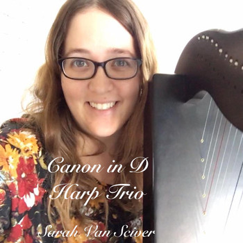 Sarah Van Sciver - Canon in D (Harp Trio)