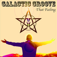 Galactic Groove - That Feeling