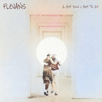 Flevans - I Got Soul / Get to It