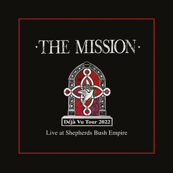 The Mission - Déjà Vu (Live at Shepherds Bush Empire [Explicit])
