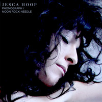 Jesca Hoop - Phonograph/Moon Rock Needle