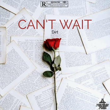 Dirt - Can’t Wait (Explicit)