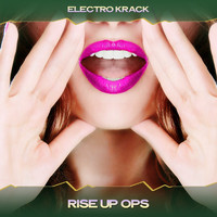 Electro Krack - Rise up Ops (The Kraken Mix, 24 Bit Remastered)