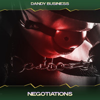 Dandy Business - Negotiations (Maxi K Mix, 24 Bit Remastered)