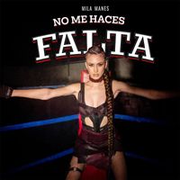 Mila Manes - No Me Haces Falta