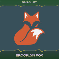 Danny Hay - Brooklyn Fox