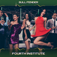 Bull Fender - Fourth Institute (Glitter House Mix, 24 Bit Remastered)
