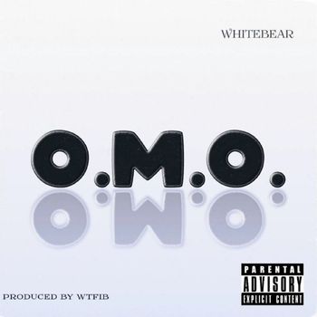Whitebear - O.M.O. (Explicit)