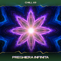 Chill 69 - Preghiera infinita (24 bit remastered)