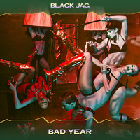 Black Jag - Bad Year