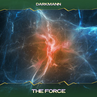 Darkmann - The Force (Outher Side Mix, 24 Bit Remastered)