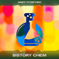 ANDY FOSFORO - Bistory Chem (24 Bit Remastered)