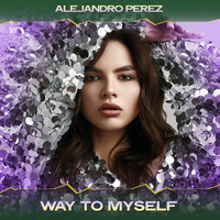 Alejandro Perez - Way to Myself (Martinez Continental Mix, 24 Bit Remastered)