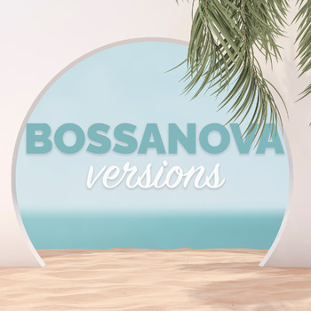 Various Artists - Bossanova Versions (Explicit)