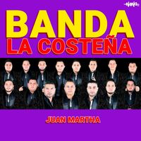 Banda La Costeña - Juan Martha