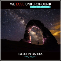 DJ John Garcia - Two Night