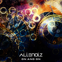 Alienoiz - On And On