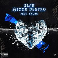 Slad - Ricco Dentro (Explicit)