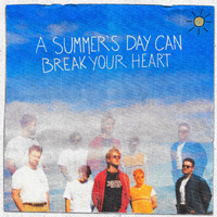 Plasmas - A Summer's Day Can Break Your Heart (Explicit)