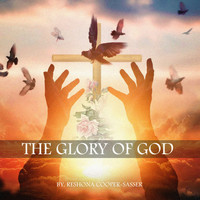 Reshona Cooper- Sasser - The Glory of God