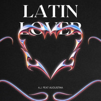 A.J. featuring Augustina - Latin Lover