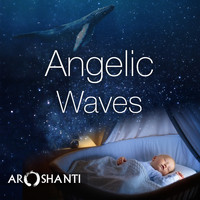Aroshanti - Angelic Waves