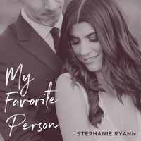 Stephanie Ryann - My Favorite Person
