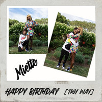 Miette - Happy Birthday (Trey Way)