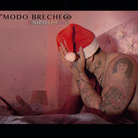 Nipo809 - Modo Brecheo (Explicit)